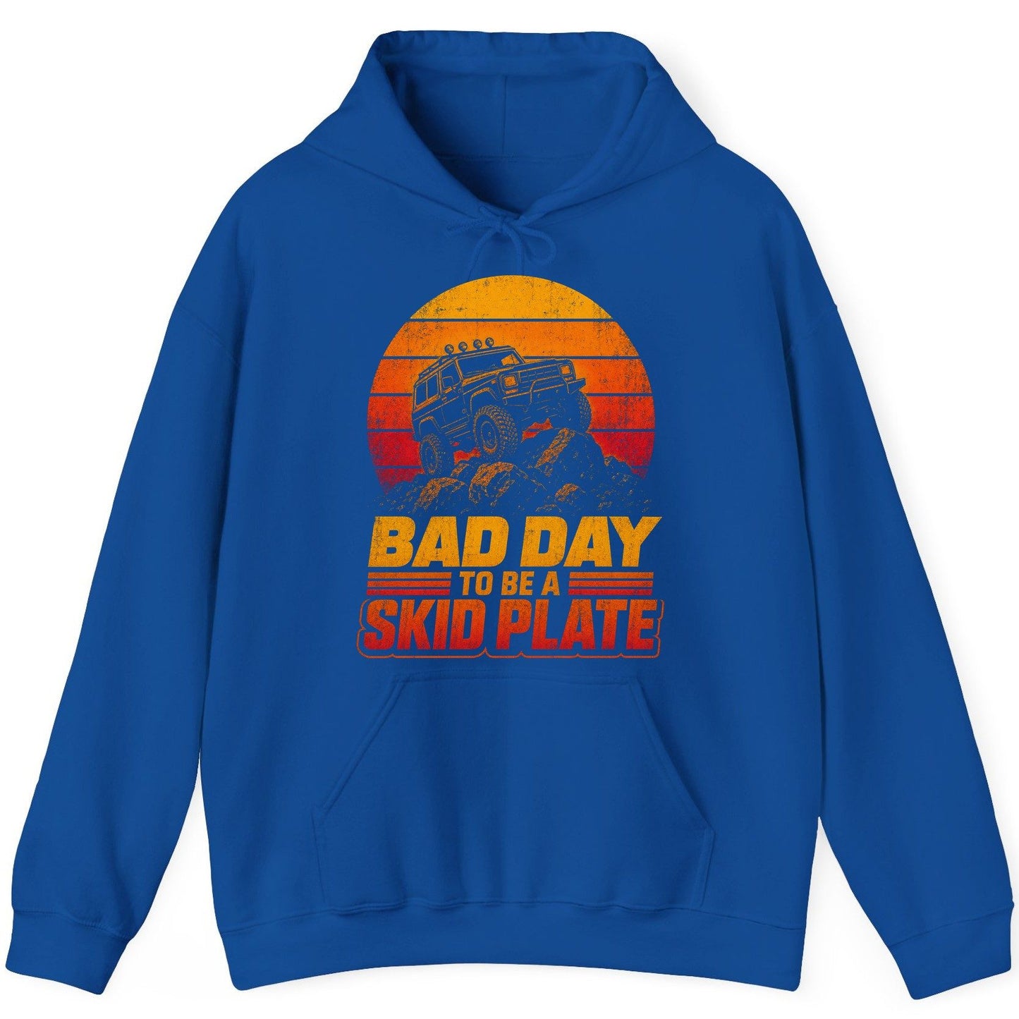 Bad Day to Be a Skid Plate Funny Off-Roading Hoodie - product mockup - Royal