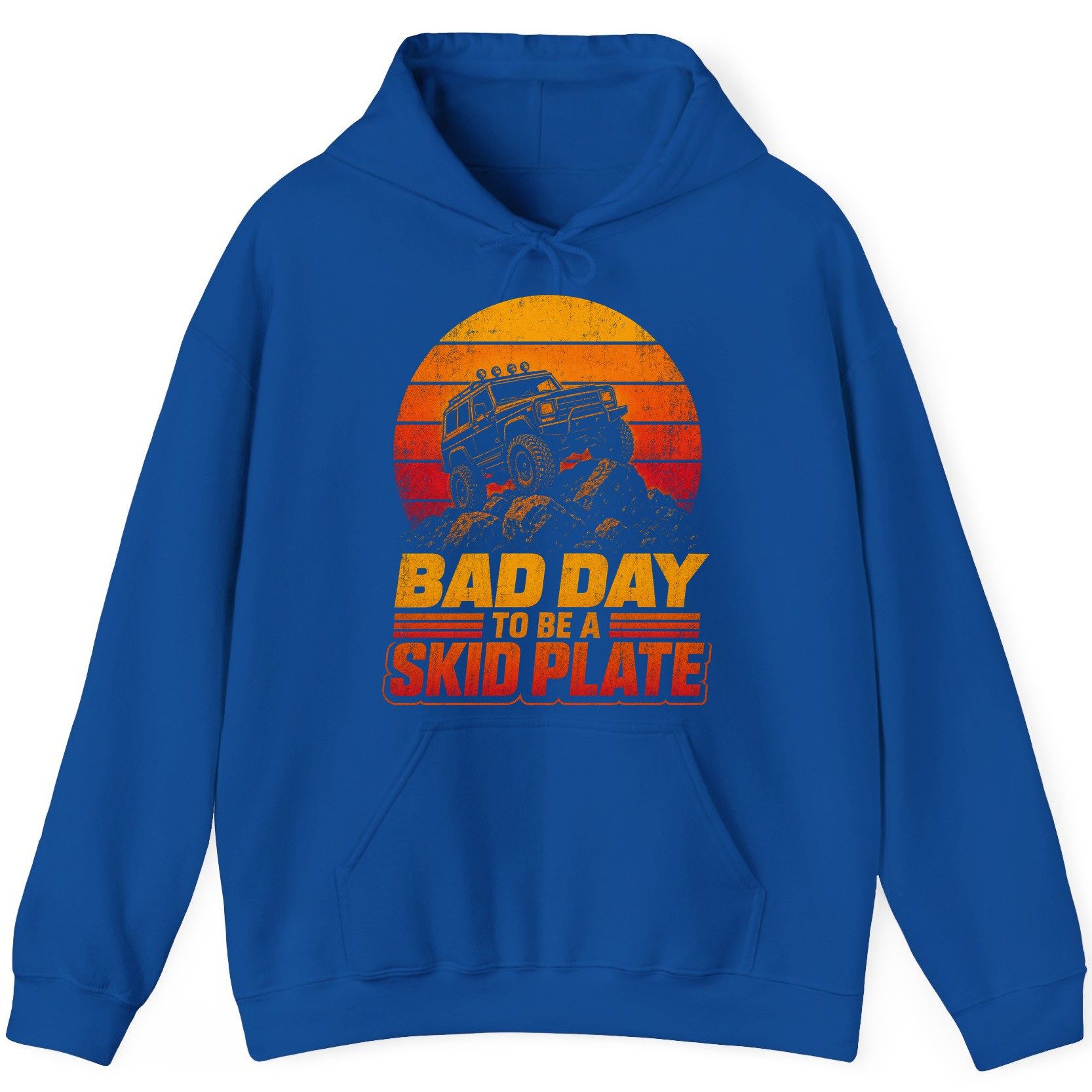 Bad Day to Be a Skid Plate Funny Off-Roading Hoodie - product mockup - Royal