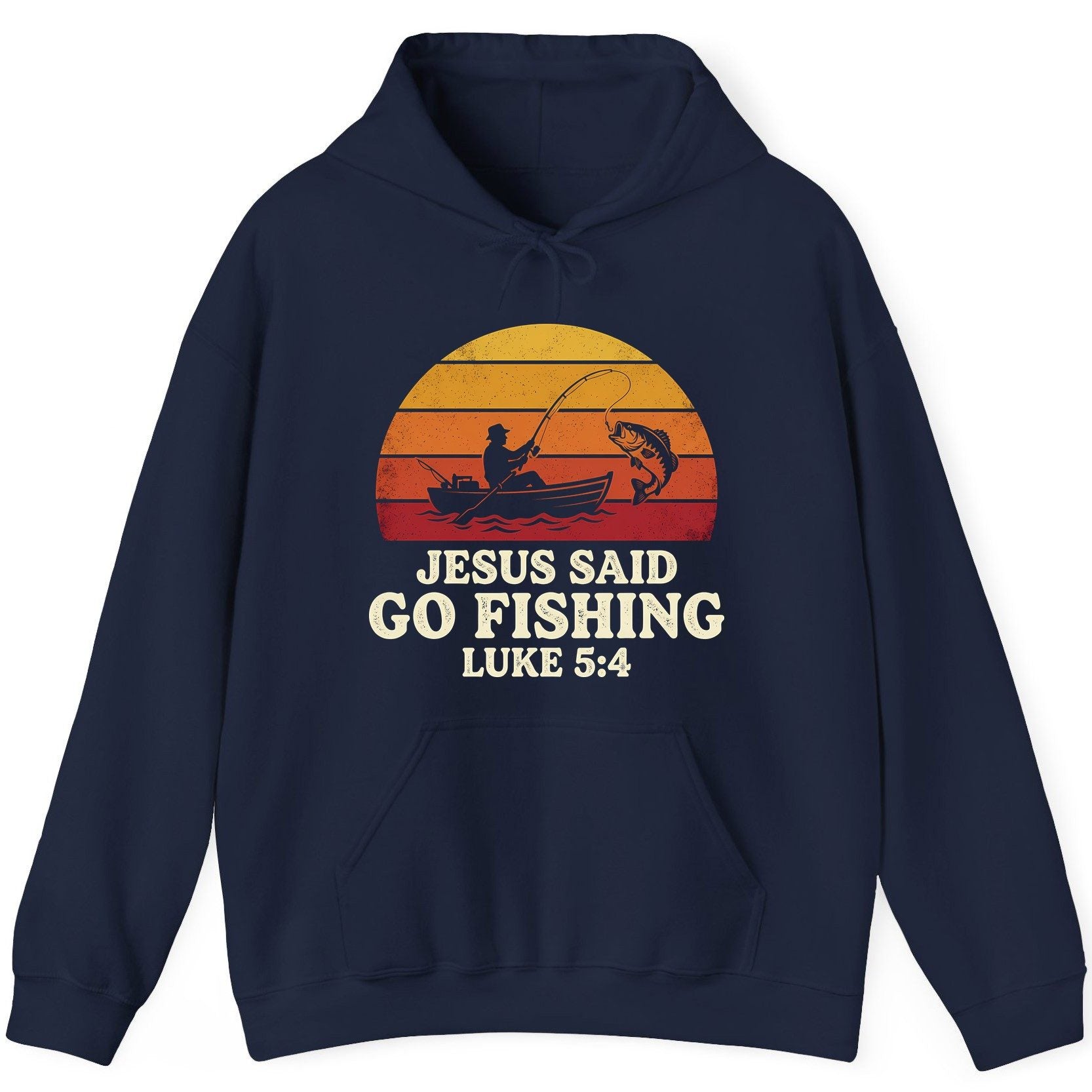 JESUS SAID GO Fishing LUKE 5 4 Retro Christian Hoodie - product mockup - Navy