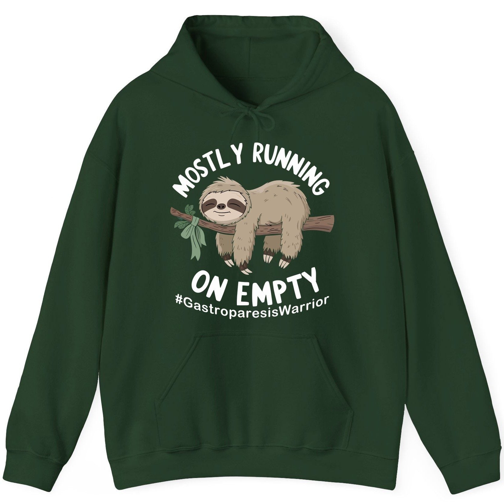 Mostly Running on Empty Gastroparesiswarrior gastroparesis awareness Hoodie Forest Green product mockup