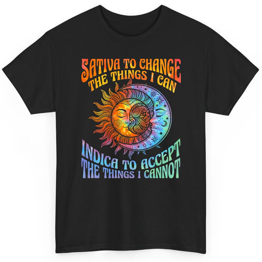 SATIVA TO CHANGE THE THINGS I CAN INDICA TO ACCEPT THE THINGS T-Shirt - product mockup - Black