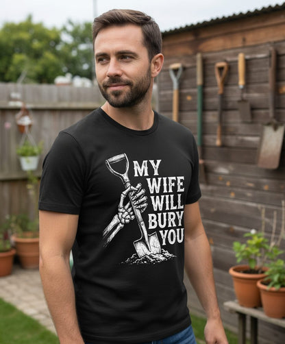 My Wife Will Bury You protective wife T-Shirt Black lifestyle mockup