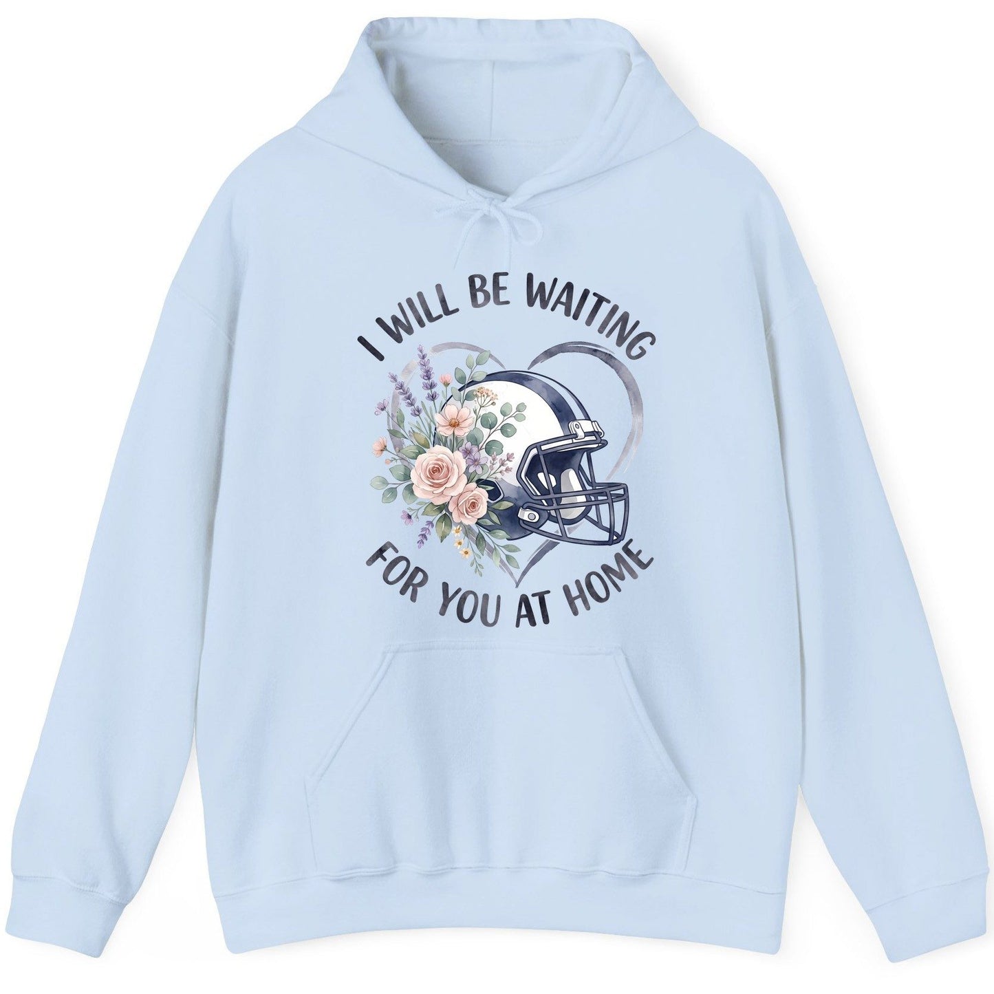 I Will Be Waiting for You at Home football Hoodie Light Blue product mockup