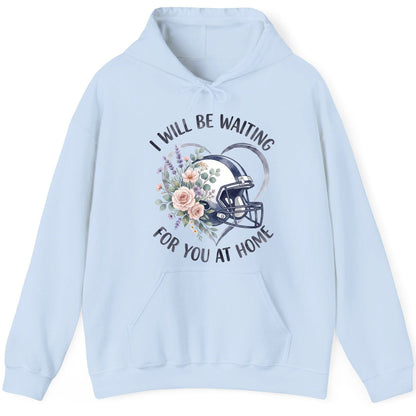I Will Be Waiting for You at Home football Hoodie Light Blue product mockup
