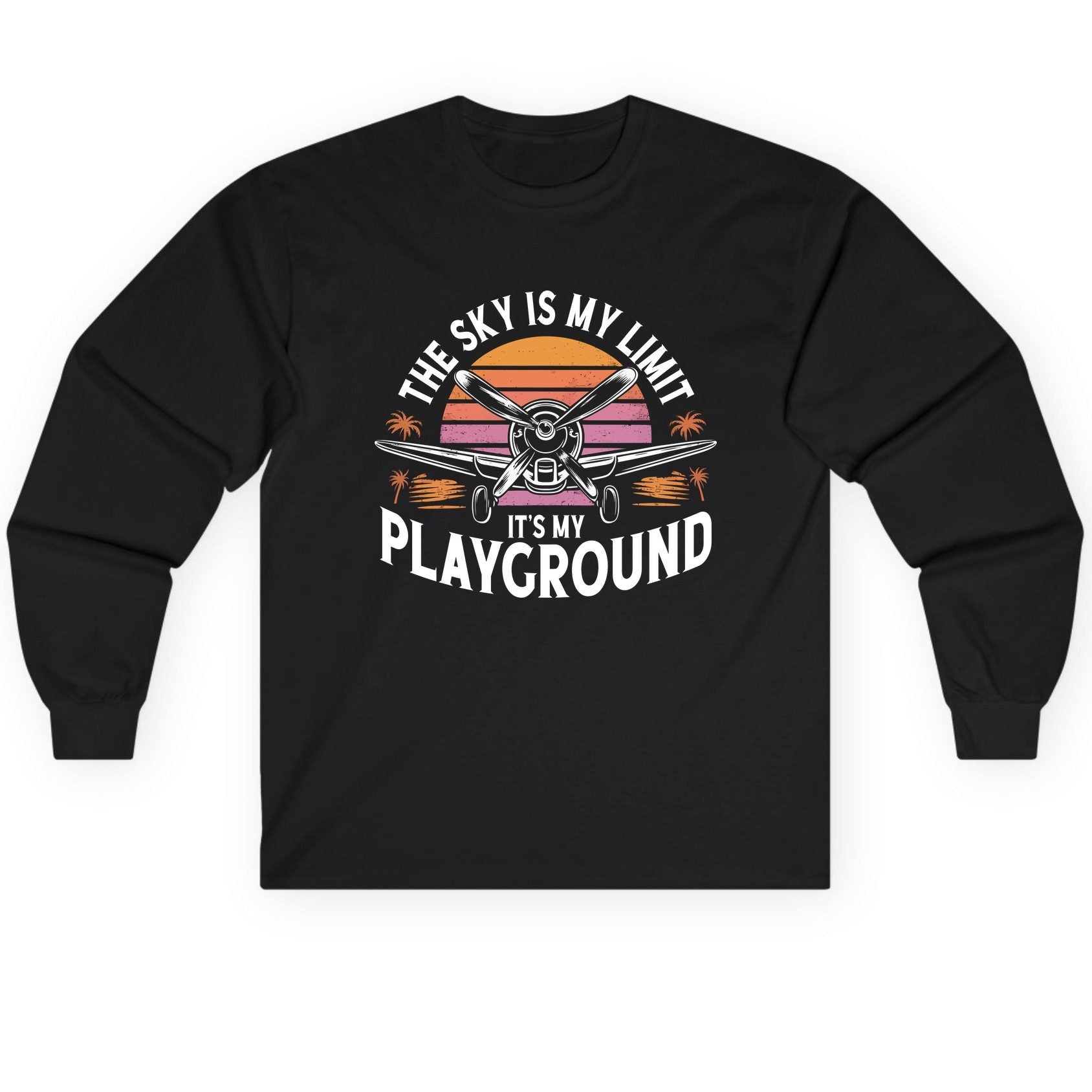 The Sky Is My Limit It's My Playground aviation Long Sleeve Tee Black product mockup