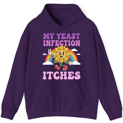 My Yeast Infection Itches Funny Sarcastic Humor Hoodie - product mockup - Purple