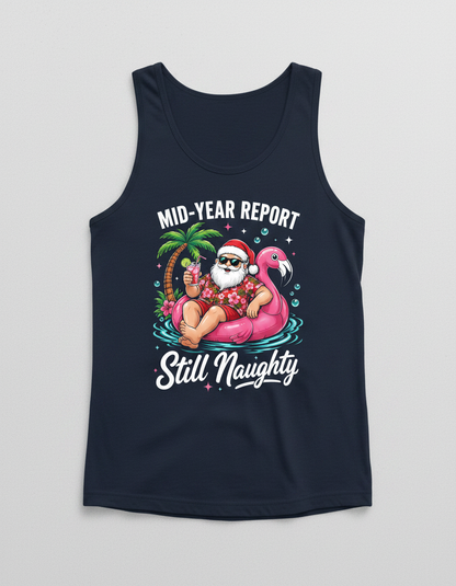 Funny Santa Mid-Year Report Still Naughty Christmas in July Tank Top - Navy