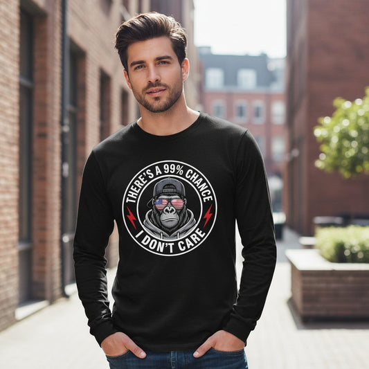 There's a 99% Chance I Don't Care sarcastic gorilla Long Sleeve Tee Black lifestyle mockup