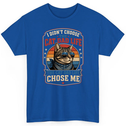 I Didn't Choose the Cat Dad Life the Cat Dad Life Chose Me cat T-Shirt Royal product mockup