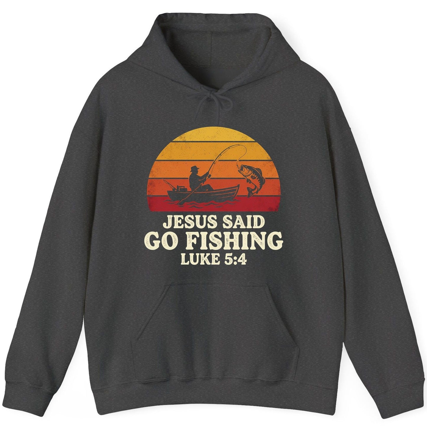 JESUS SAID GO Fishing LUKE 5 4 Retro Christian Hoodie - product mockup - Dark Heather