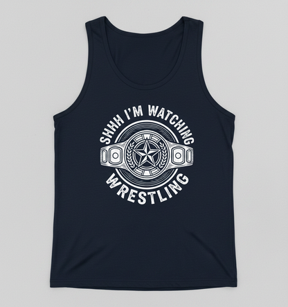 Shhh I'm Watching Wrestling Championship Belt Tank Top - Navy