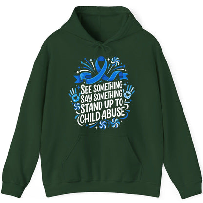See Something Say Something Stand Up to Child Abuse Prevention Hoodie - product mockup - Forest Green