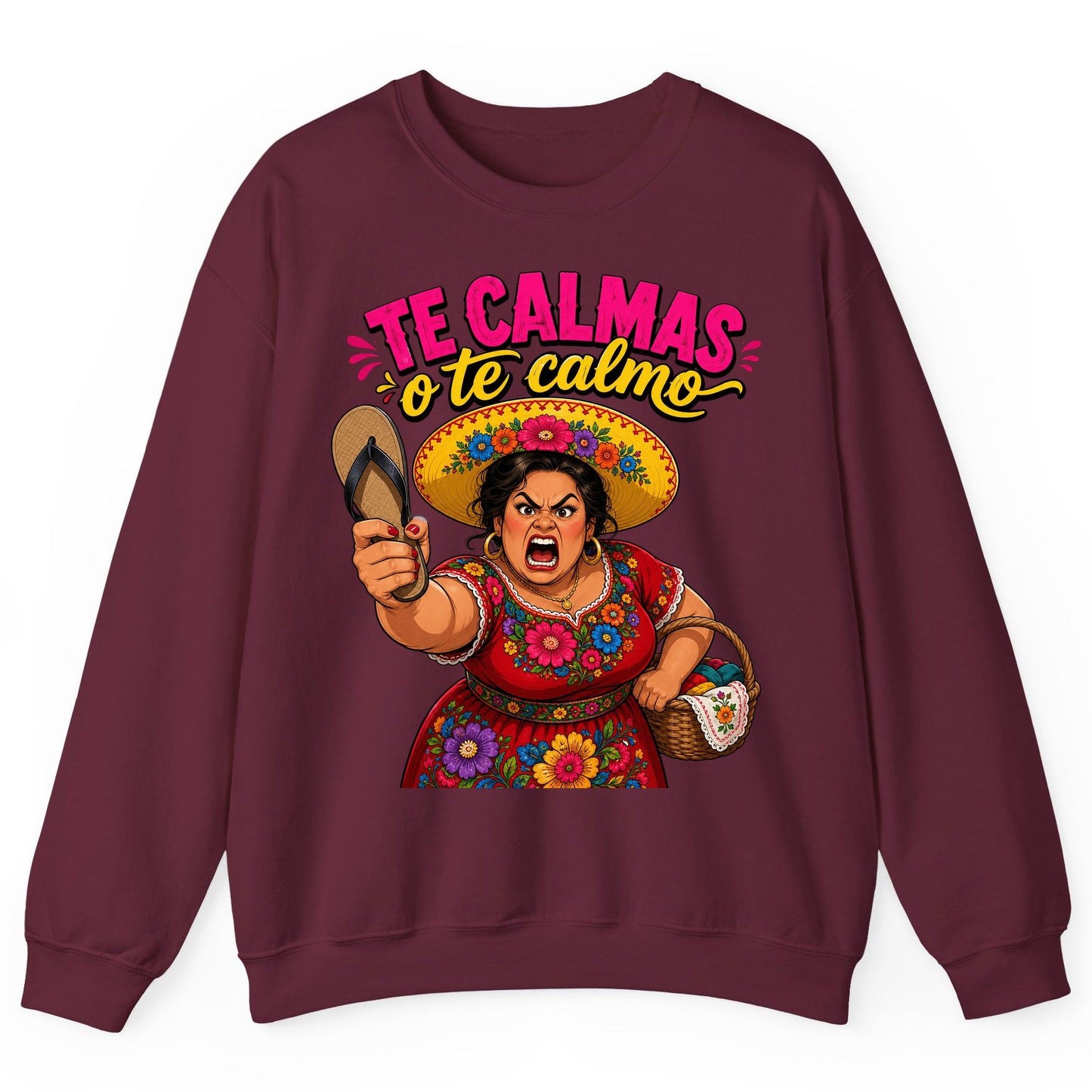 Te Calmas O Te Calmo Funny Latina Mom Sweatshirt - product mockup - Maroon