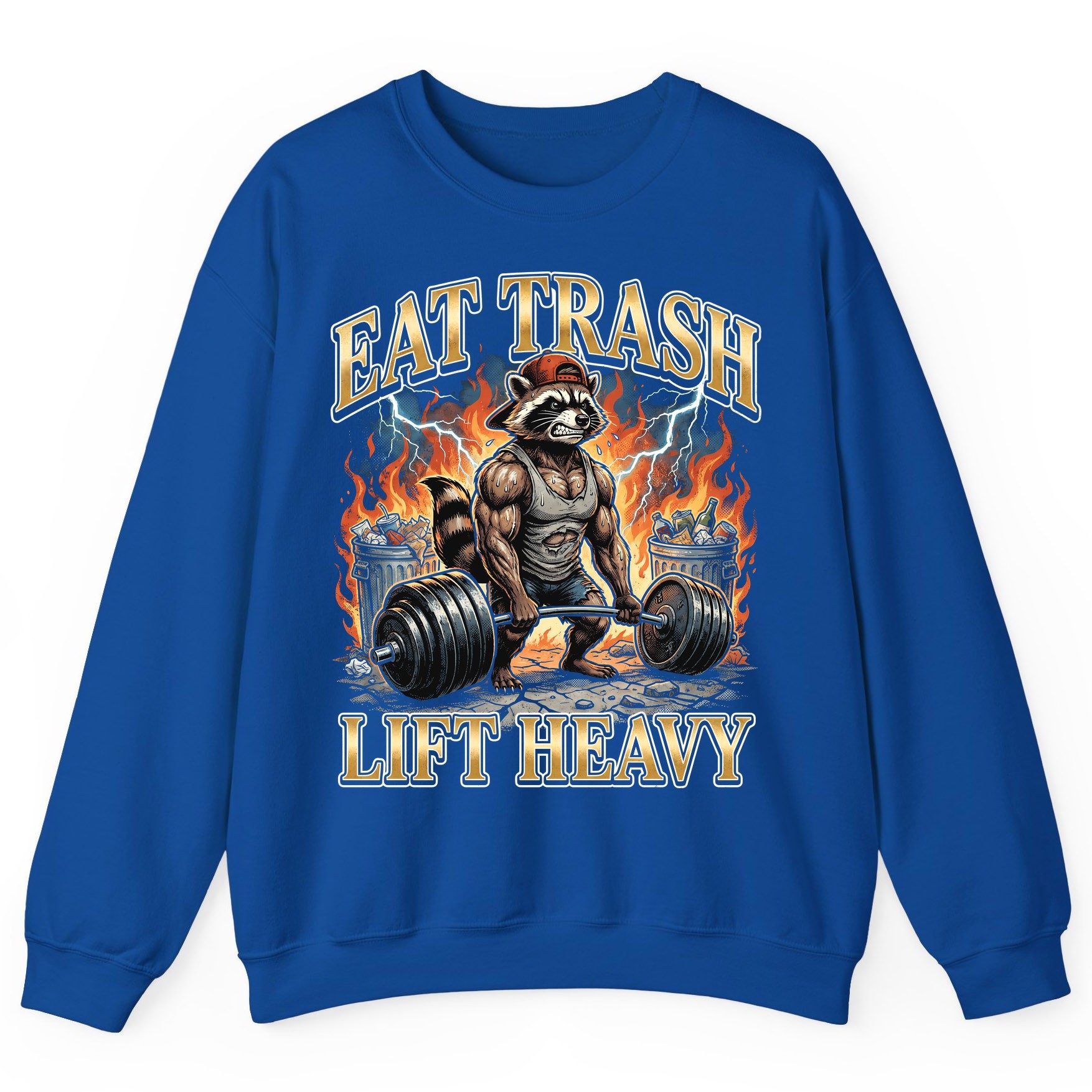 Eat Trash Lift Heavy raccoon Sweatshirt Royal product mockup