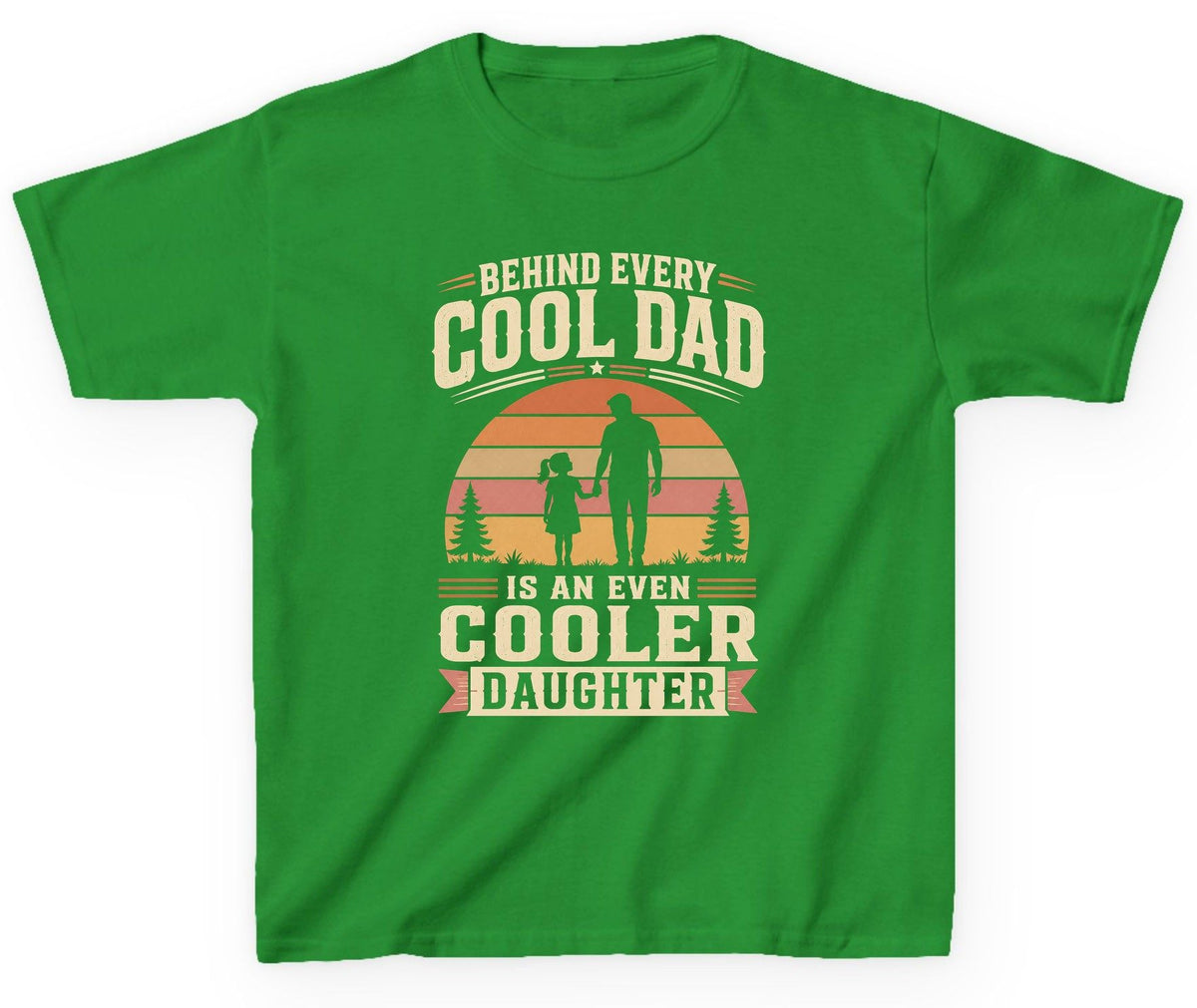 Behind Every Cool Dad Is an Even Cooler Daughter father and daughter Youth T-Shirt Irish Green product mockup