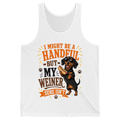 I Might Be a Handful but My Weiner Sure Isn't dachshund Tank Top White product mockup