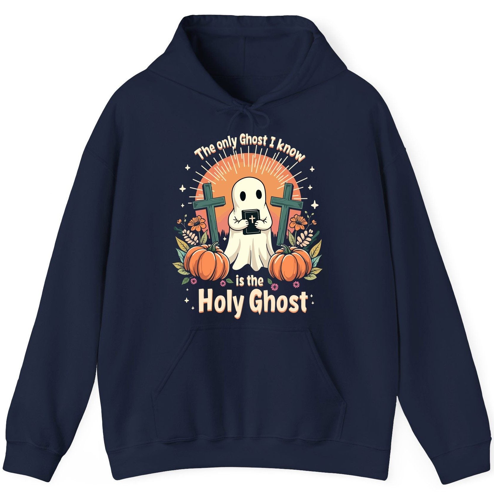 The Only Ghost I Know Is the Holy Ghost christian Halloween Hoodie Navy product mockup