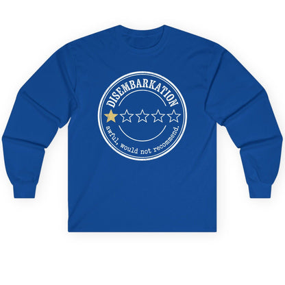 Disembarkation Awful, Would Not Recommend cruise disembarkation Long Sleeve Tee Royal product mockup