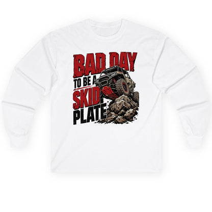 Bad Day to Be a Skid Plate Off-Roading Long Sleeve Tee - product mockup - White