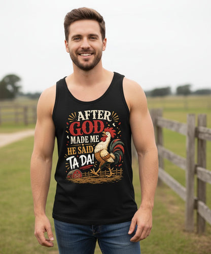 AFTER GOD MADE ME HE SAID TA DA Funny Rooster Tank Top - lifestyle model mockup - Black