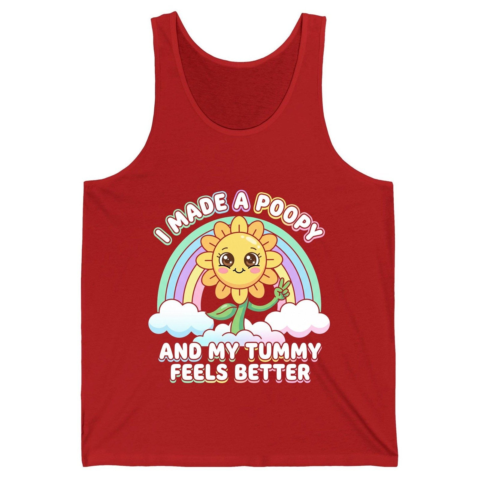 I Made a Poopy and My Tummy Feels Better kawaii sunflower Tank Top Red product mockup