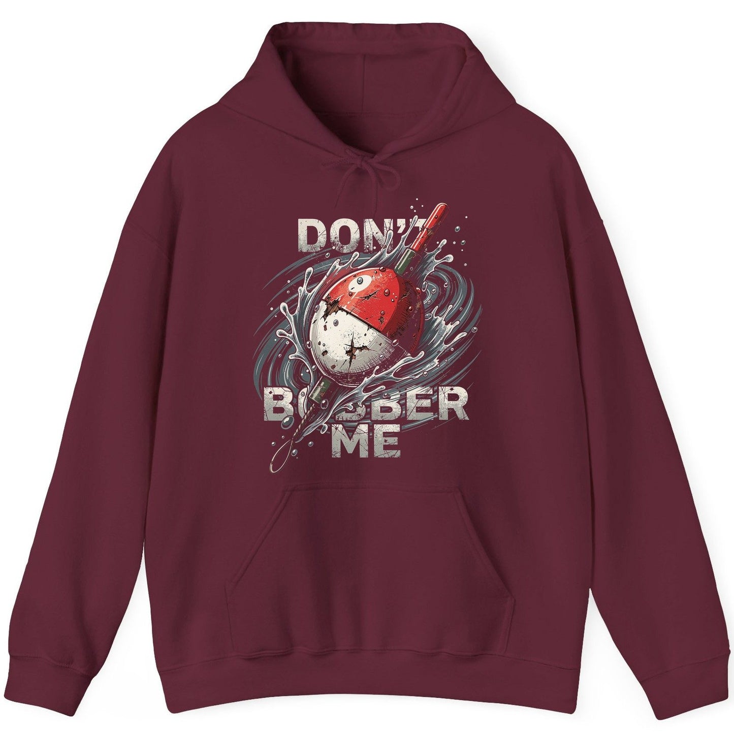 Don't Bobber Me fishing Hoodie Maroon product mockup
