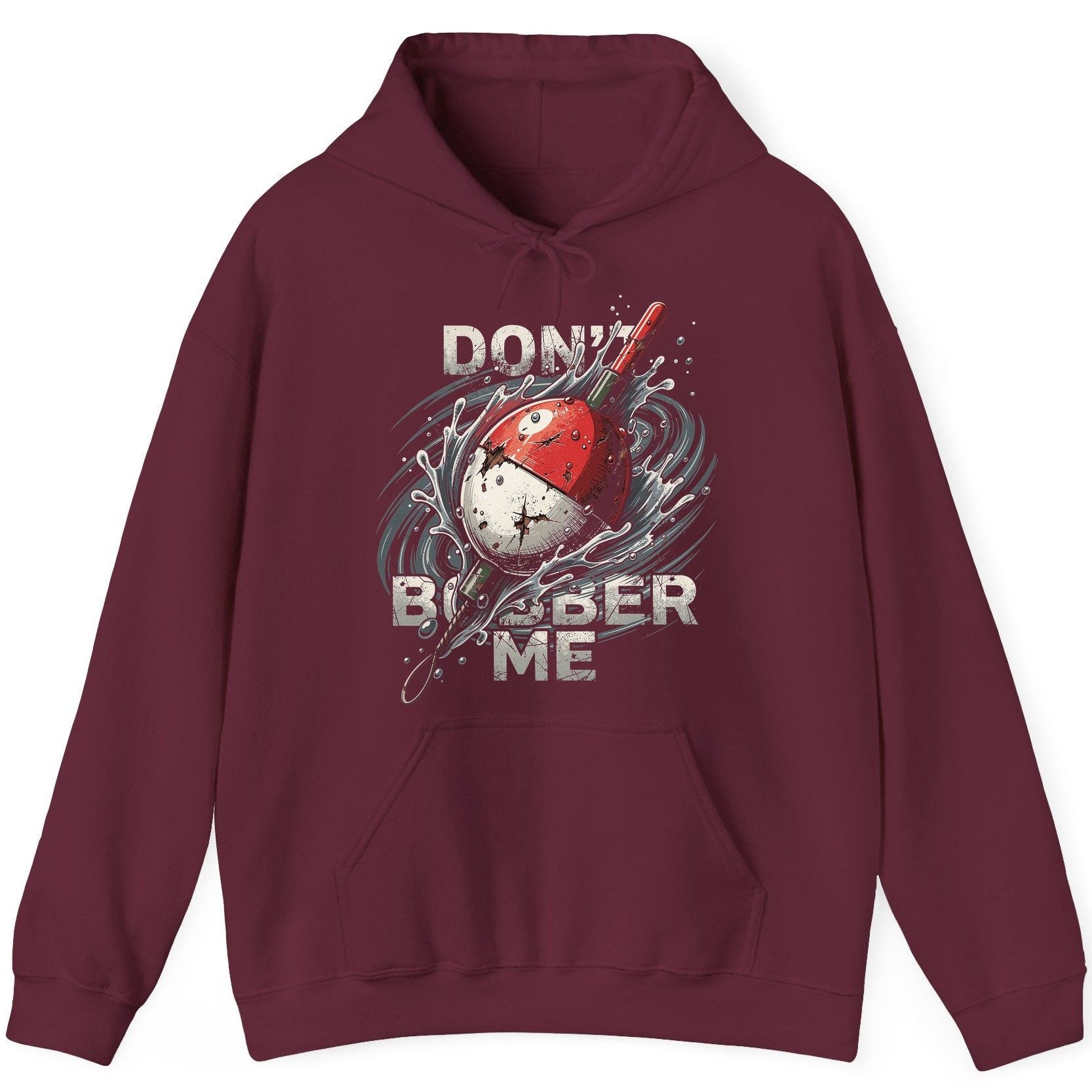 Don't Bobber Me fishing Hoodie Maroon product mockup