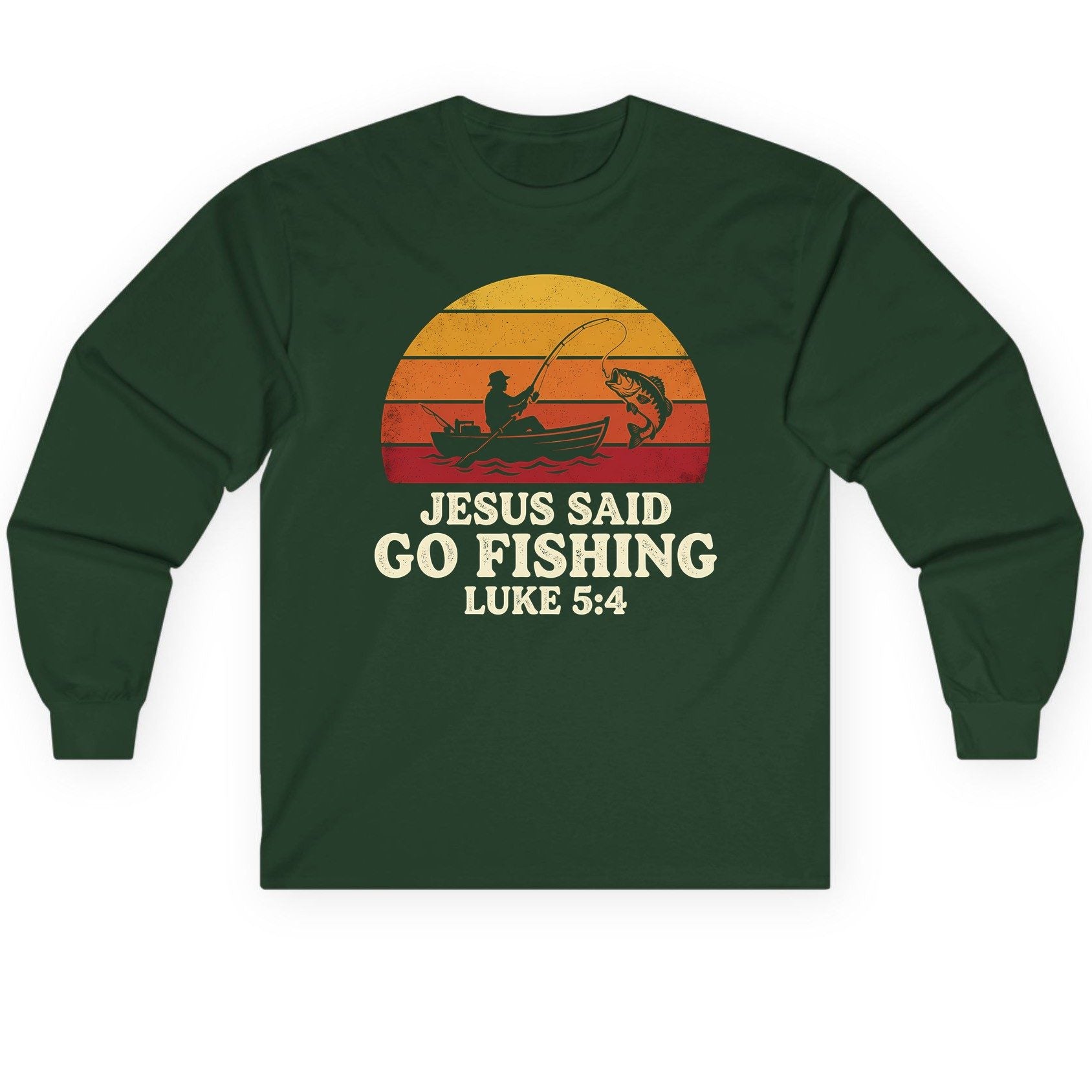JESUS SAID GO Fishing LUKE 5 4 Retro Christian Long Sleeve Tee - product mockup - Forest Green
