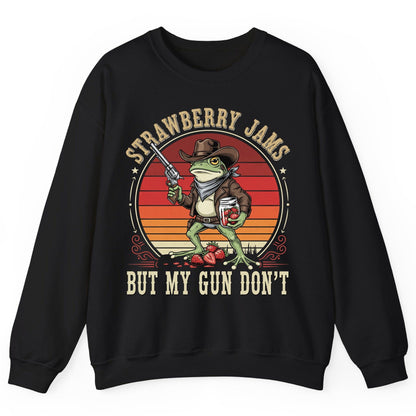 Strawberry Jams but My Gun Don't cowboy frog Sweatshirt Black product mockup