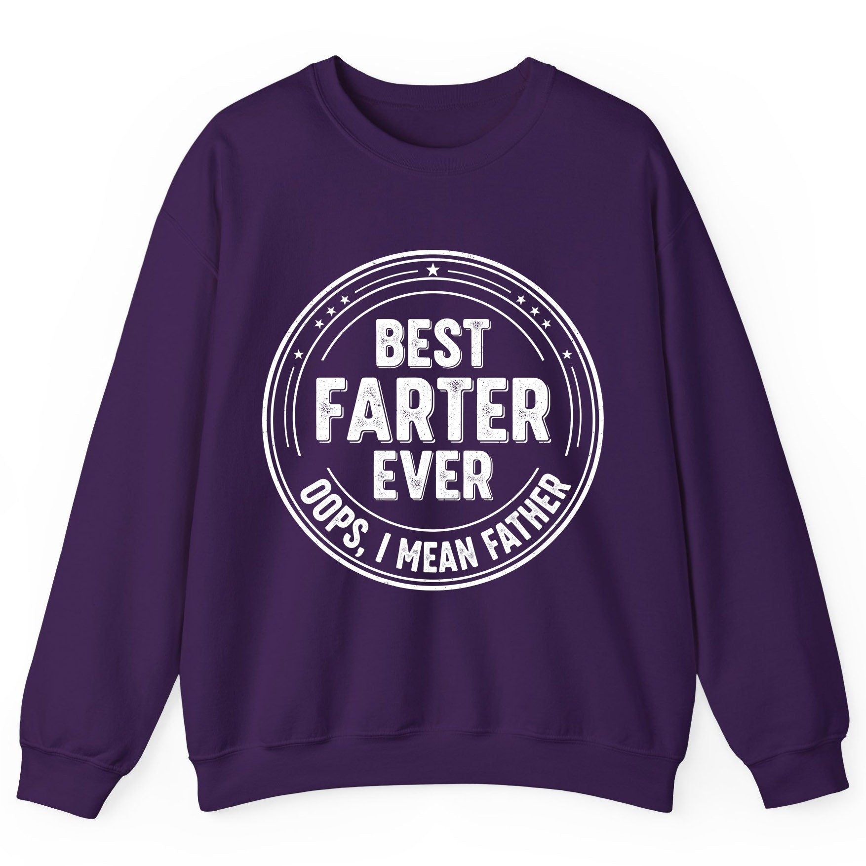 Best Farter Ever Oops, I Mean Father fatherhood Sweatshirt Purple product mockup
