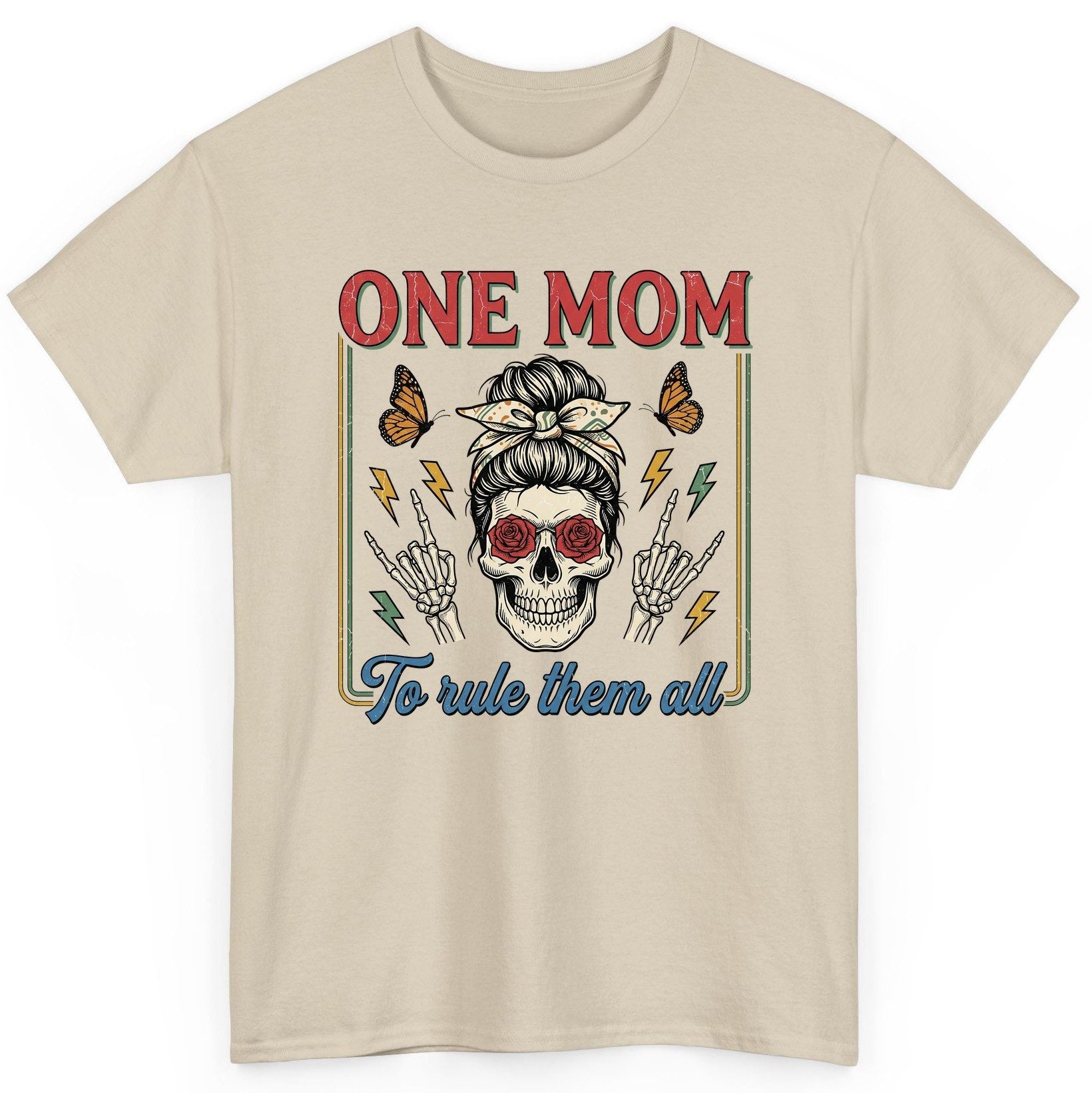 ONE MOM to Rule Them All Funny Skull T-Shirt - product mockup - Sand