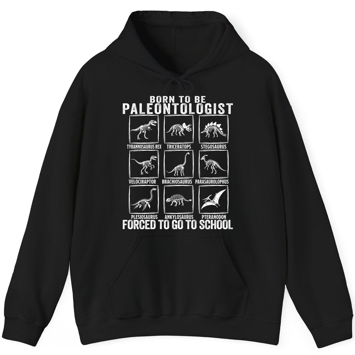 Born to Be Paleontologist Forced to Go to School paleontology Hoodie Black product mockup