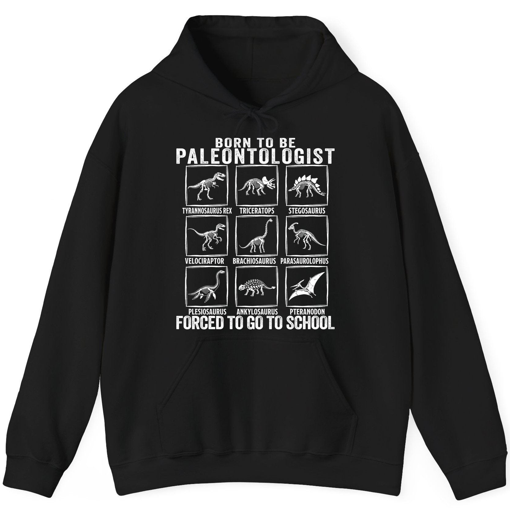 Born to Be Paleontologist Forced to Go to School paleontology Hoodie Black product mockup