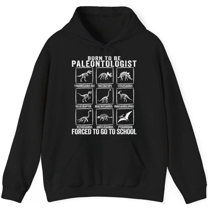 Born to Be Paleontologist Forced to Go to School paleontology Hoodie Black product mockup