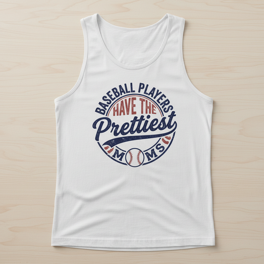 Baseball Players Have The Prettiest Moms Funny Sports Mom Design Tank Top - White