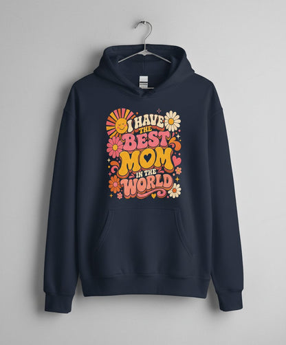 I HAVE THE BEST MOM IN THE WORLD Retro Mother's Day Hoodie - product mockup - Navy