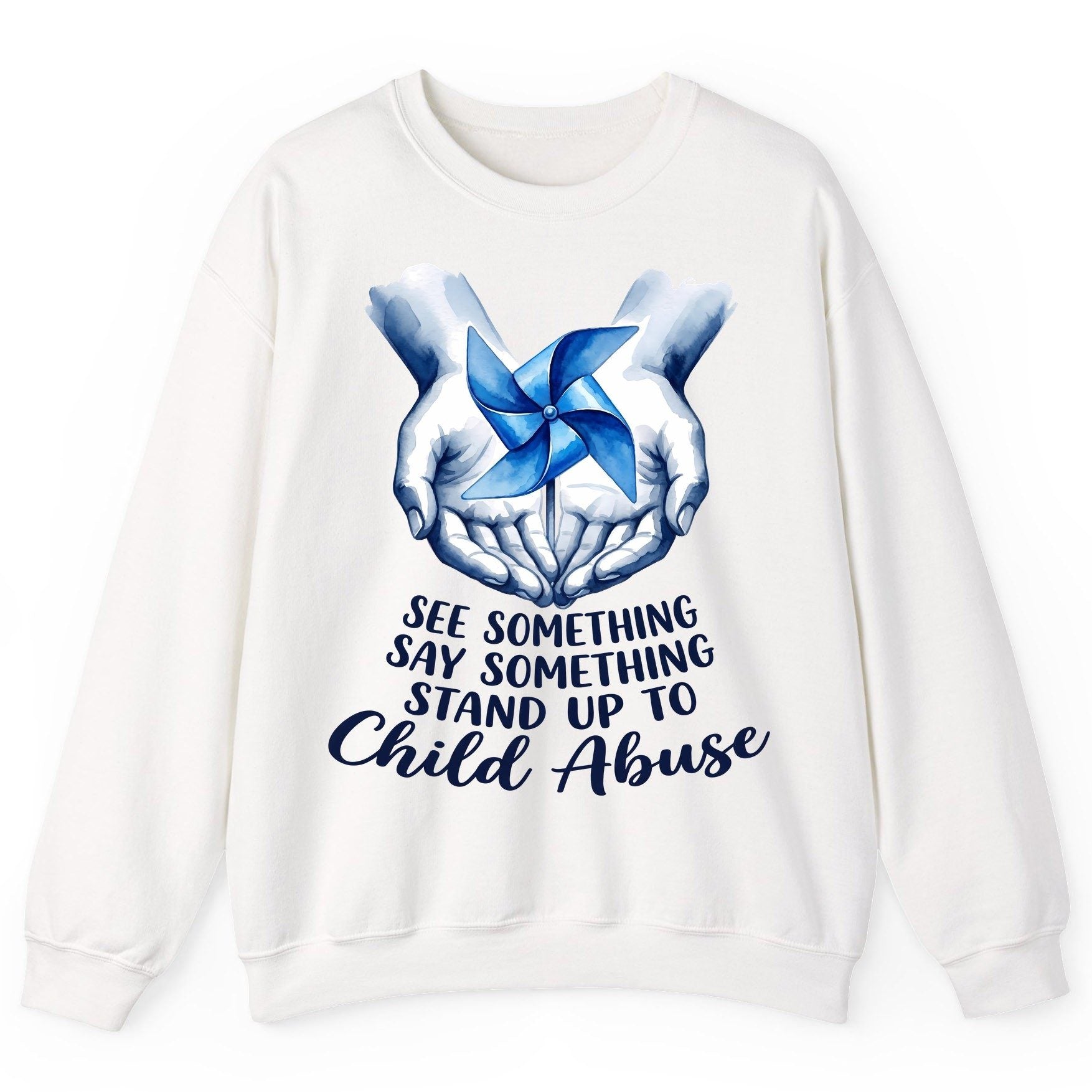 SEE Something SAY Something STAND UP TO Child Abuse Sweatshirt - product mockup - White