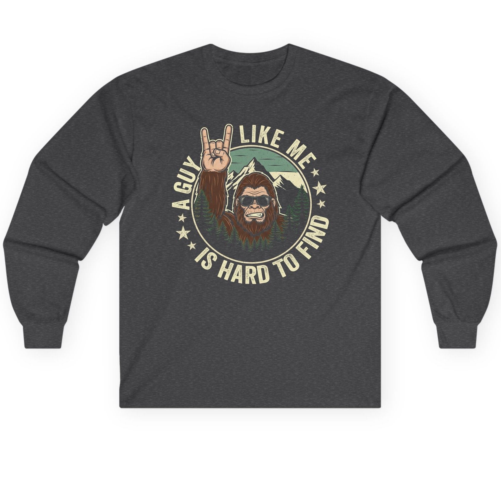 A Guy Like Me Is Hard to Find bigfoot Long Sleeve Tee Dark Heather product mockup