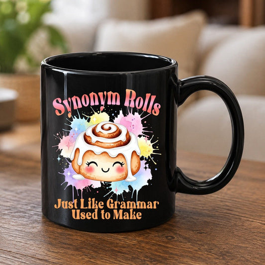 Synonym Rolls Just Like Grammar Used to Make grammar pun Black Mug Black product mockup