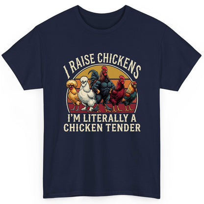 I Raise Chickens I'm Literally a Chicken Tender chickens T-Shirt Navy product mockup