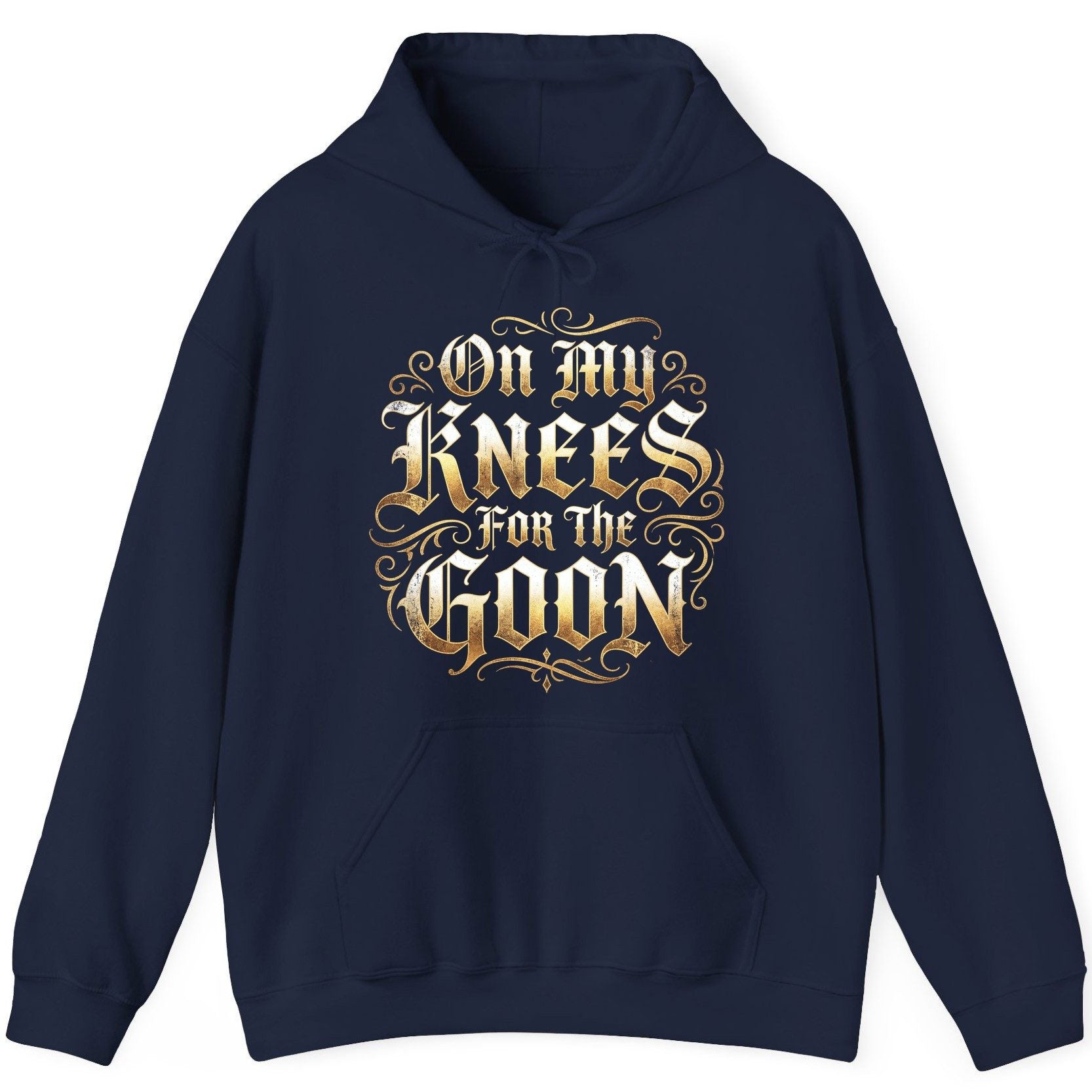 On My Knees for the Goon internet slang Hoodie Navy product mockup