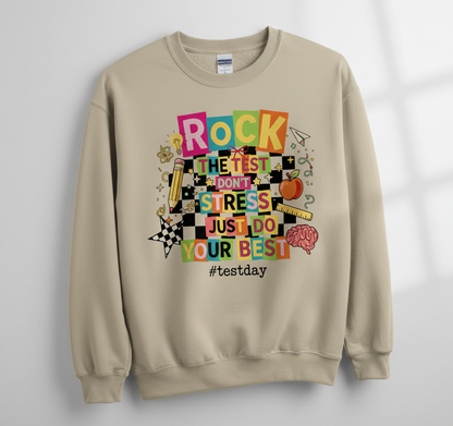 Rock The Test Don't Stress Just Do Your Best Motivational Design Sweatshirt - Sand