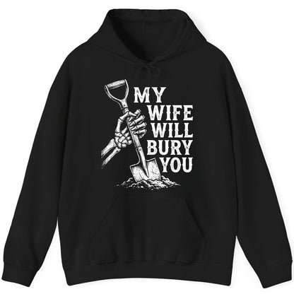 My Wife Will Bury You protective wife Hoodie Black product mockup