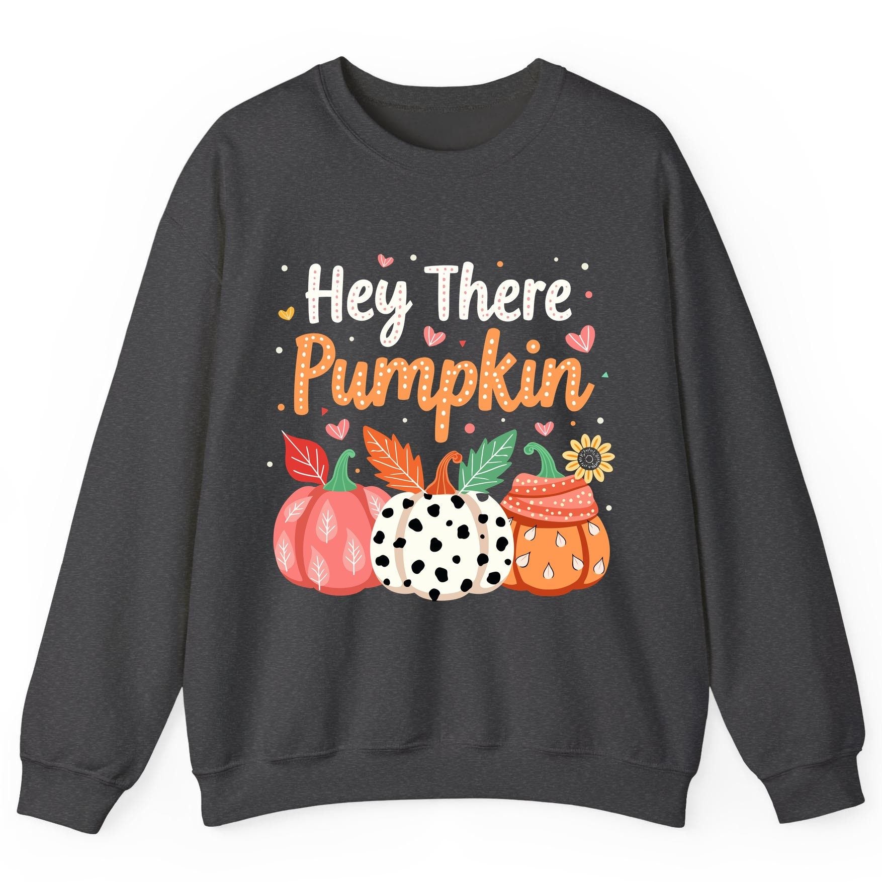 Hey There Pumpkin fall pumpkins Sweatshirt Dark Heather product mockup