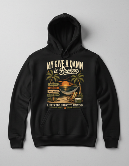 My Give A Damn Is Broken Tropical Beach Design Hoodie - Black