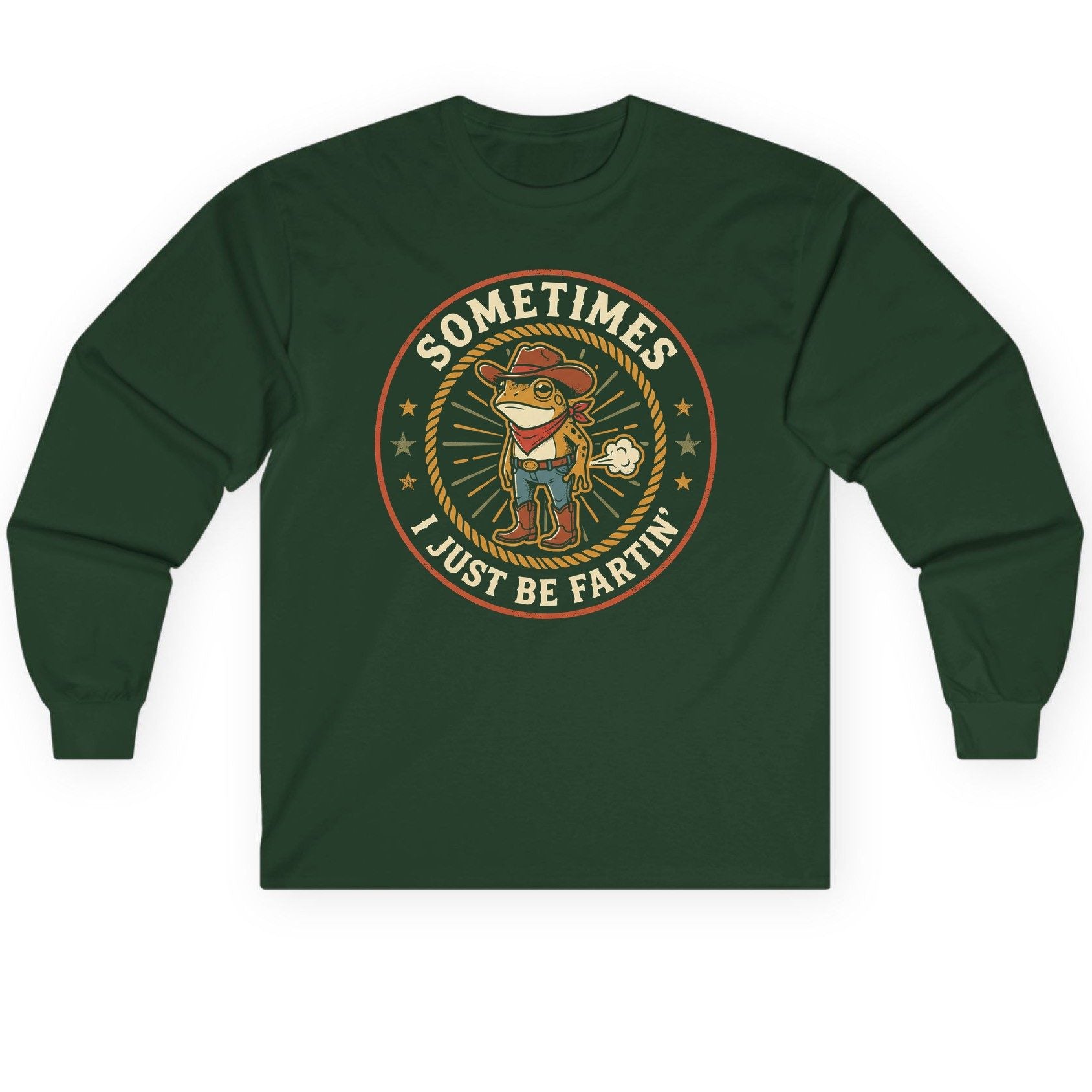 Sometimes I Just Be Fartin' cowboy frog Long Sleeve Tee Forest Green product mockup
