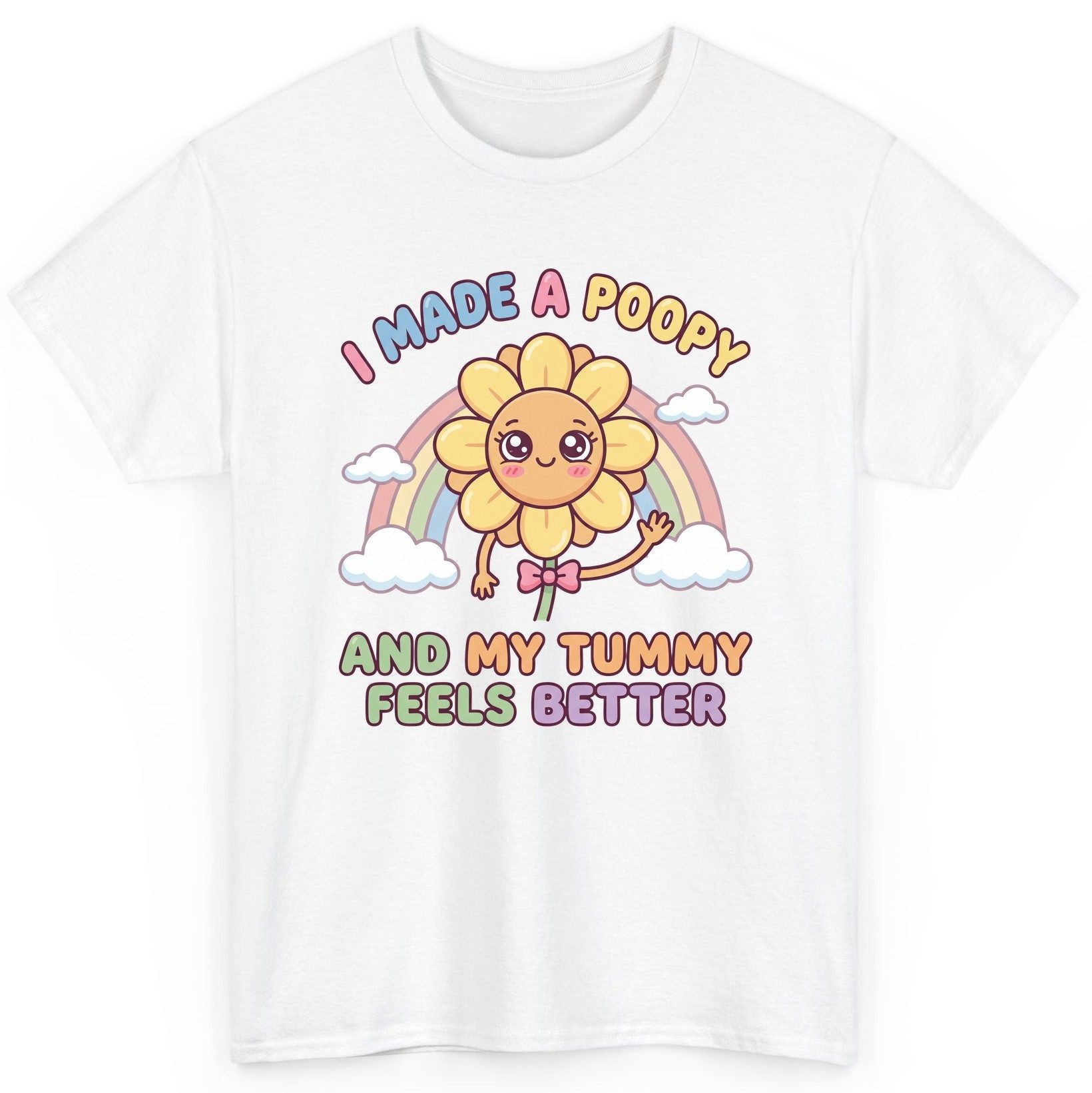 I Made a Poopy and My Tummy Feels Better potty training humor T-Shirt White product mockup