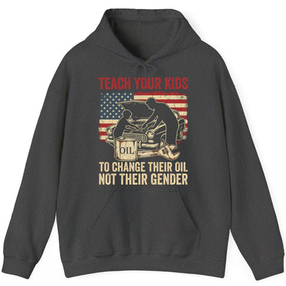 Teach Your Kids to Change Their Oil Not Their Gender car mechanic Hoodie Dark Heather product mockup