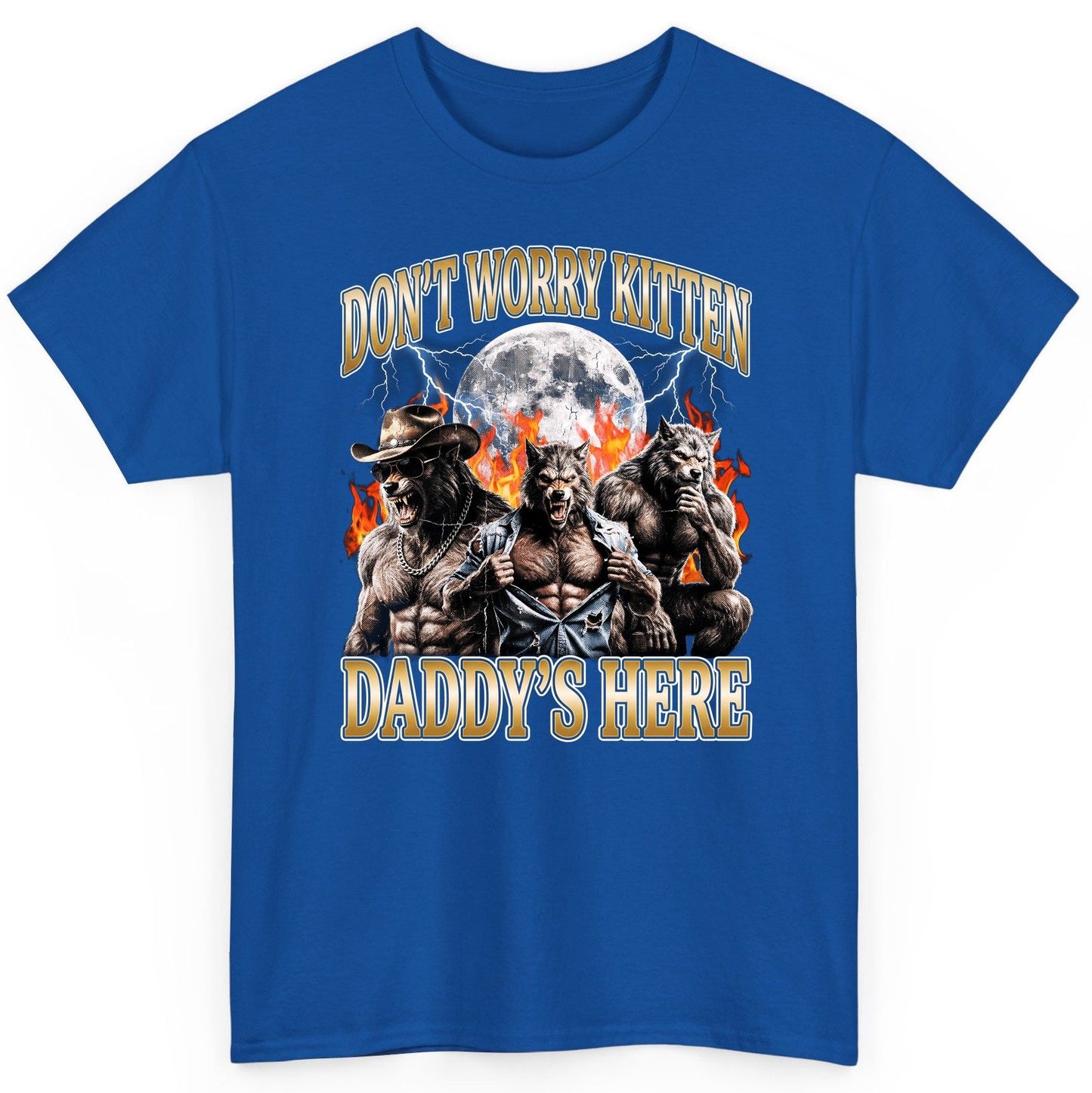 Don't Worry Kitten Daddy's Here werewolves T-Shirt Royal product mockup