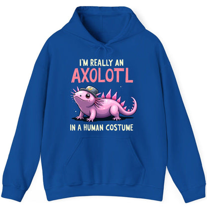 I'm Really an Axolotl in a Human Costume axolotl Hoodie Royal product mockup